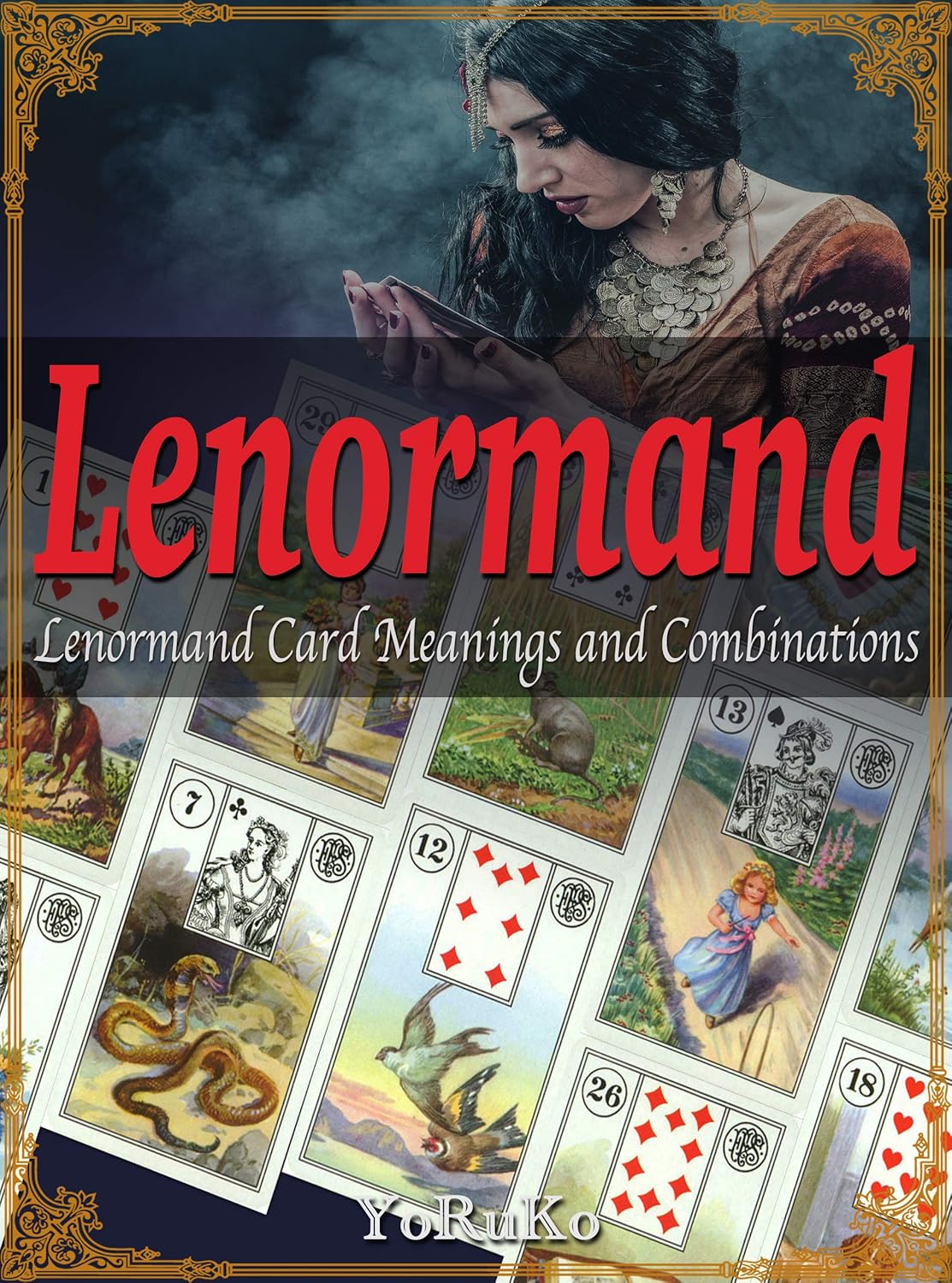 Lenormand Card Meanings and Combinations